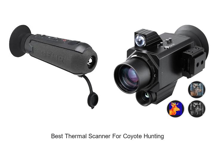 Top 12 Best Thermal Scanner For Coyote Hunting You Need Now