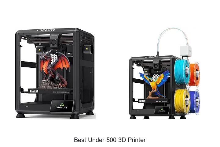 Top 12 Best Under 500 3D Printer That Will Blow Your Mind