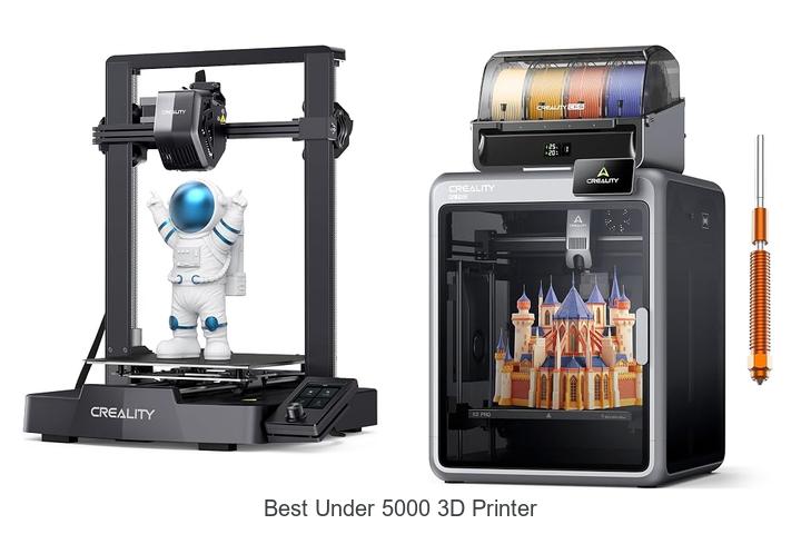 Top 12 Best Under 5000 3D Printer You Can’t Miss!